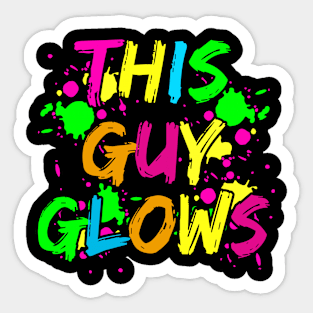 This Guy Glows Cute Boys Man Men Party Team Sticker